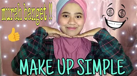 Tutorial Make Up Simple Murah Meriah Youtube