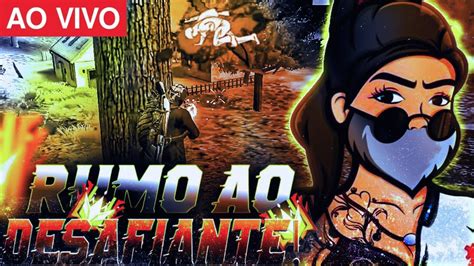 Free Fire Ao Vivo Rumo Ao Desafiantemobilejogando Inscritos