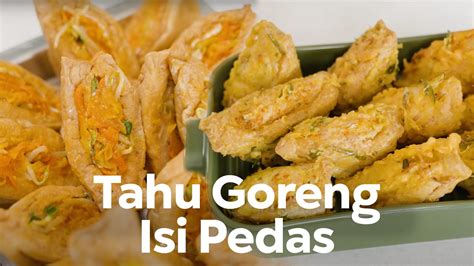 Garing Gurih Resep Tahu Isi Pedas Youtube