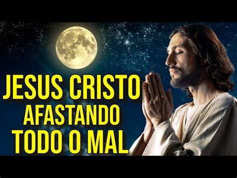 JESUS CRISTO NO SEU QUARTO AFASTANDO TODO O MAL Oração de Libertação