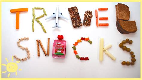 Eat Tips For Travel Snacks Youtube