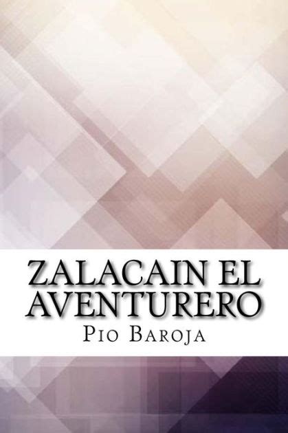 Zalacain El Aventurero By Pio Baroja Paperback Barnes Noble