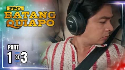 Fpj S Batang Quiapo Full Advance Episode August