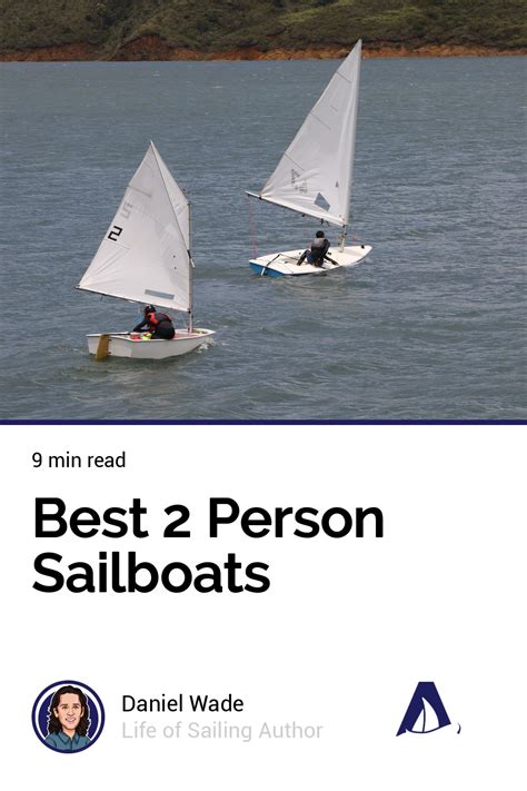 Best 2 Person Sailboats In 2023 Sailing Dinghy Dinghy Sailboat