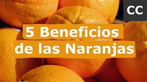 Beneficios De Las Naranjas Para Tu Salud Preg Ntale A Mari Tu Blog