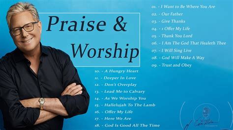 Don Moen Nonstop Praise And Worship Songs Of All Time God Will Make A