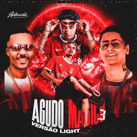 MC KK Agudo Mágico 3 Versão Light Lyrics Genius Lyrics