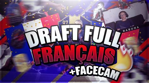 On Tente Une Draft Full Fran Ais En Facecam Fifa Youtube