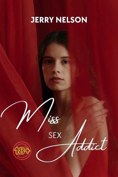 Miss Sex Addict Ebook By Jerry Nelson Epub Rakuten Kobo 1230006206697