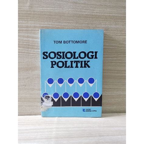 Jual Buku Sosiologi Politik By Tom Bottomore Shopee Indonesia