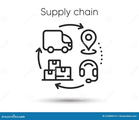 Supply Chain Line Icon Delivery And Logistic Chain Sign Freight