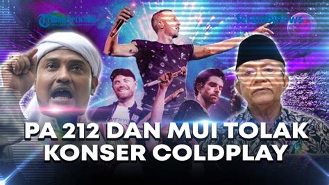 Waketum Mui Dan Pa Tolak Konser Coldplay Digelar Di Jakarta Youtube