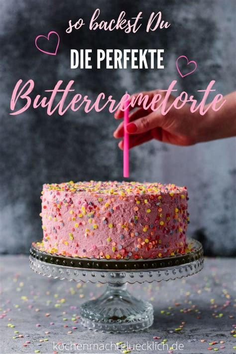 Köstliche Buttercremetorte perfekt gelungen Grundrezept Cake