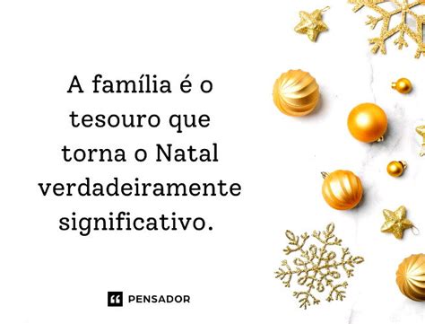 Frases De Familia E Natal - 43 frases de Natal em família para celebrar com amor - Pensador