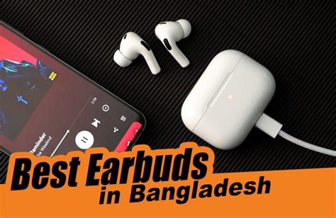 10 Best Earbuds In Bangladesh 2024