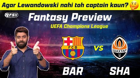 Bar Vs Sha Dream Prediction Bar Vs Sha Dream Team Barcelona Vs