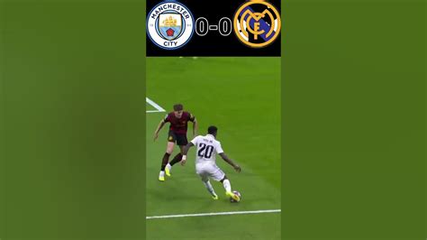 Real Madrid Vs Manchester City🔥 Uefa Champions League Semi Final Match 1 Shorts Youtubeshorts