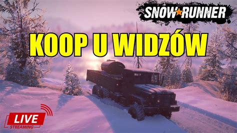 LIVE SNOWRUNNER KOOP U WIDZÓW YouTube