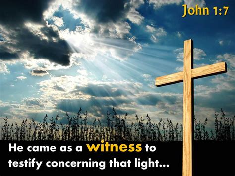 0514 John 17 He Came As A Witness Powerpoint Church Sermon Powerpoint