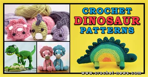 30 Crochet Dinosaur Patterns