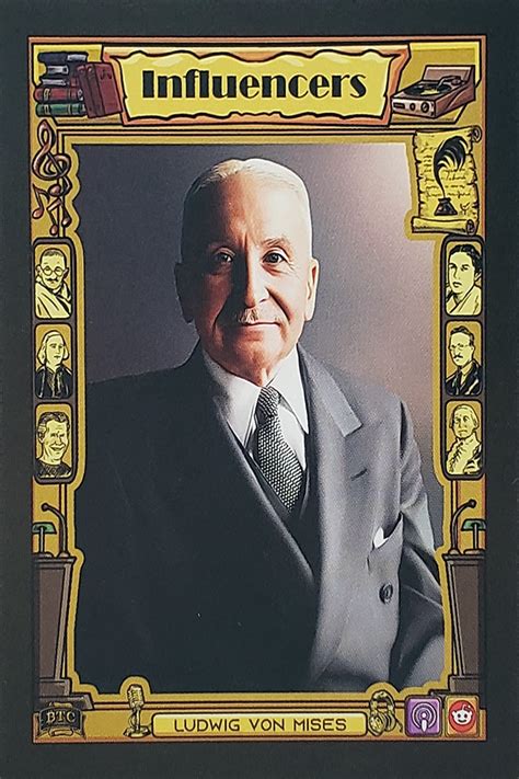 Ludwig von Mises (Series 1, Card 32) | Bitcoin Trading Cards Wiki | Fandom