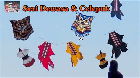 SERI DEWASA DAN CELEPUK MMS KITE FESTIVAL 2023 YouTube