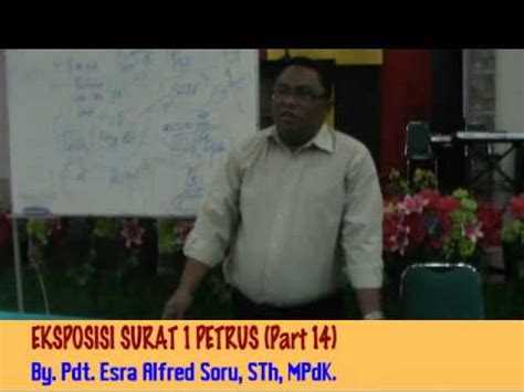 Pdt Esra Alfred Soru Eksposisi Surat Petrus Part Youtube