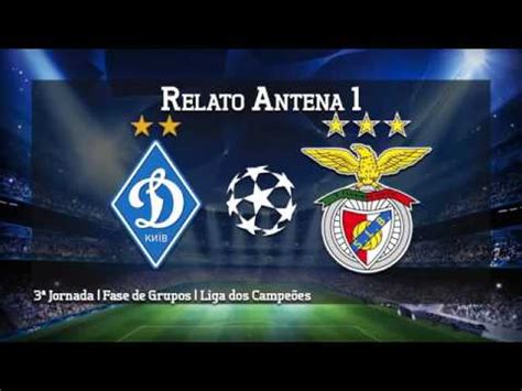 Dynamo Kiev Benfica Relatos Dos Golos Antena Youtube