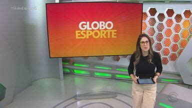 Globo Esporte RS Confira A Abertura Do Globo Esporte Desta Segunda