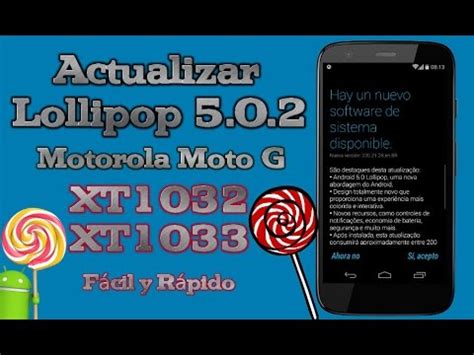 Actualizar Motorola Moto G a Lollipop 5 0 2 XT1032 XT1033 Fácil y