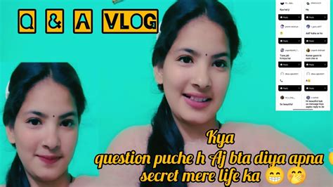 Q A Vlog Kya Question Pucha H Wawaaj Bta Diya Mene Apna Secret Life