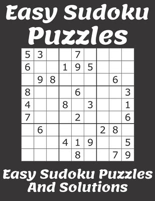 Easy Sudoku Puzzles: Easy Sudoku Puzzles And Solutions: Sudoku Puzzles ...