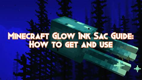 Minecraft Glow Ink Sac Guide How To Get And Use Pillar Of Gaming