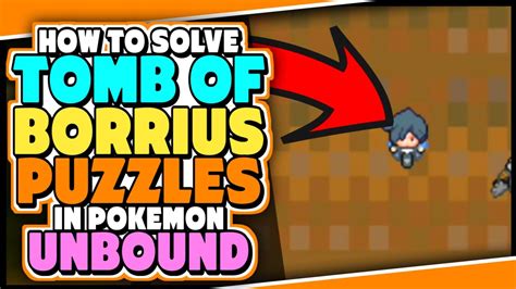 How To Solve Full Puzzle Of Tomb Of Borrius In Pokemon Unbound The