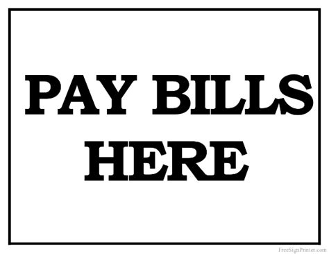 Printable Pay Bills Here Sign