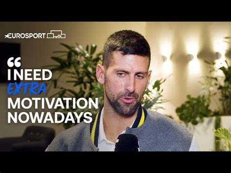 Novak Djokovic Gibt Zu Dass Seine Motivation Zum Spielen Trotz Der