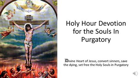 Holy Hour Devotion For The Souls In Purgatory Youtube