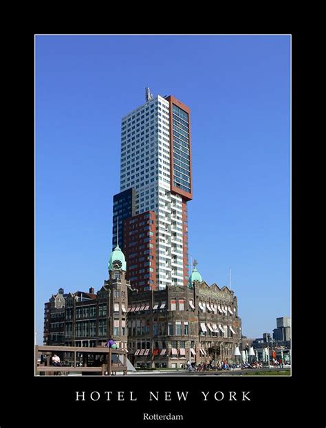 Hotel New York Kop Van Zuid Rotterdam Rotterdam Holland Gebouwen