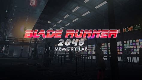 Blade Runner 2049: Memory Lab - The Look Club