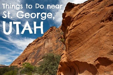 Things To Do Near St George Utah