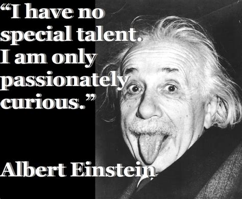 Albert Einstein Quotes About Curiosity. QuotesGram