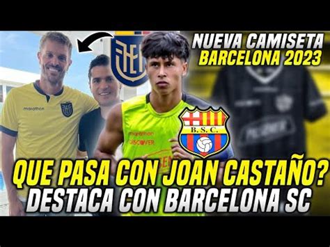 Nueva Camiseta De Barcelona Burrai Con La De Ecuador Joan Casta O