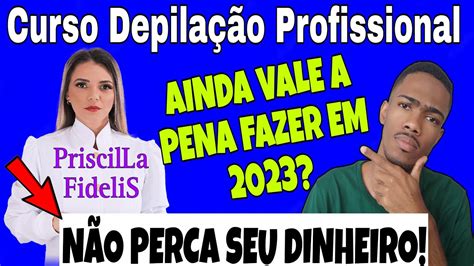 Curso Depilação Profissional Vale a Pena Fazer em 2023 Curso