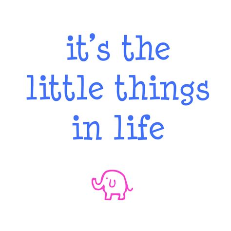 Its The Little Things Quotes. QuotesGram