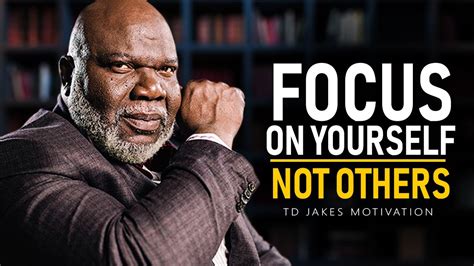 The Greatest Advice You Will Ever Receive T D Jakes Motivation