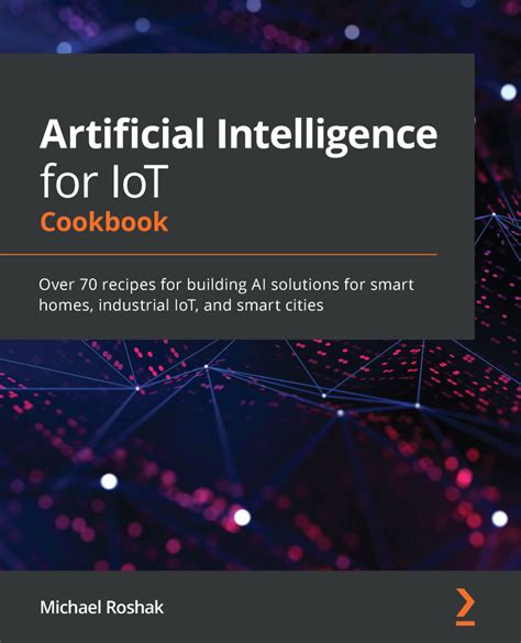 Artificial Intelligence For Iot Cookbook Ebook Data