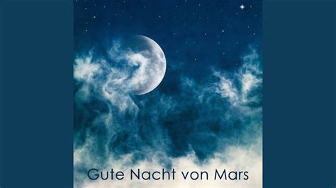 Goodnight From Mars Musiktherapie F R Guten Schlaf Youtube Music