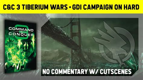 C C Tiberium Wars Gdi Campaign On Hard No Commentary With