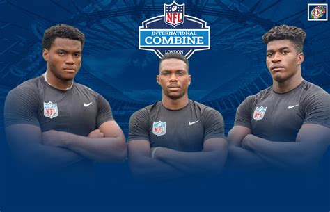 London NFL International Combine: Nigerian athletes at the forefront