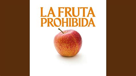 La Fruta Prohibida Youtube